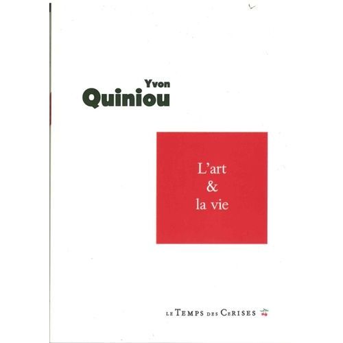 L'art Et La Vie - Réunit L'illusion Esthétique Suivi De De La Mort À La Beauté