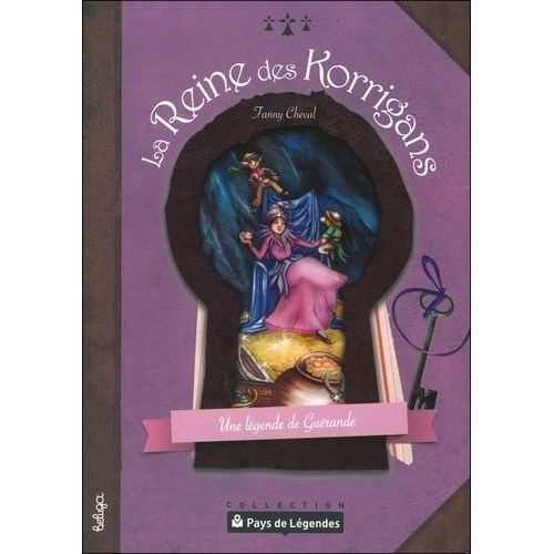La Reine Des Korrigans - Une Légende De Guérande