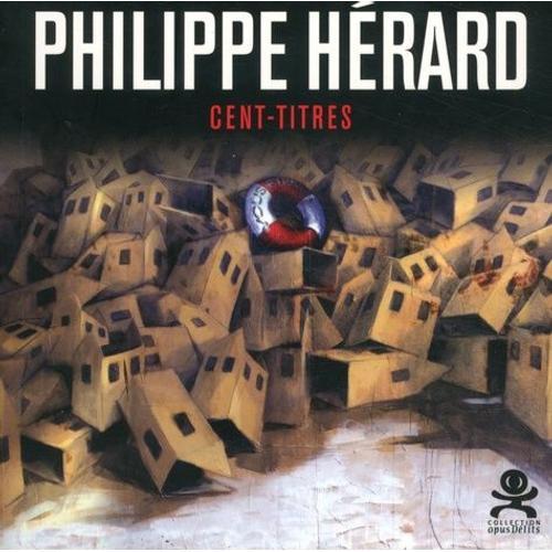 Philippe Hérard - Cent-Titres