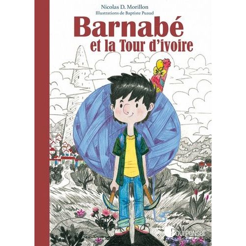 Barnabé Et La Tour D'ivoire