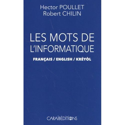 Les Mots De L'informatique Français / English / Kréyol