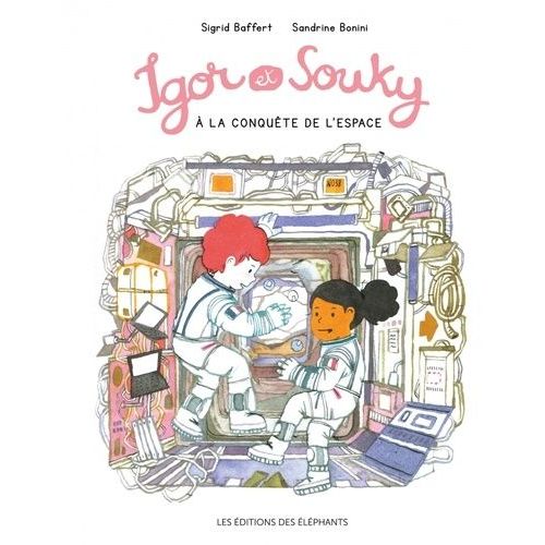 Les Mercredis D'igor Et Souky - Igor Et Souky À La Conquête De L'espace