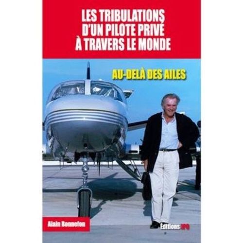 Les Tribulations D'un Pilote À Travers Le Monde