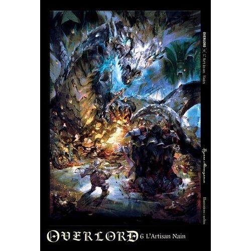 Overlord - Light Novel - Tome 6 : L'artisan Nain