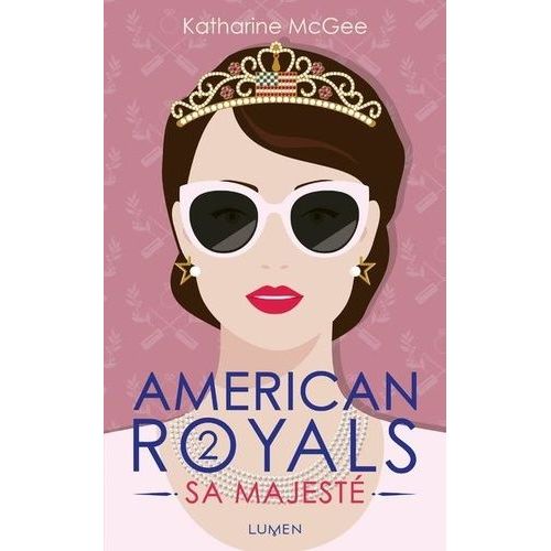 American Royals Tome 2 - Sa Majesté