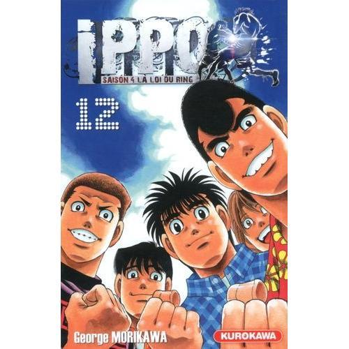 Ippo - Saison 4 - La Loi Du Ring - Tome 12 : Des Destins Qui S'opposent !!