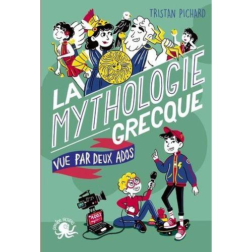 La Mythologie Grecque Vue Par Deux Ados