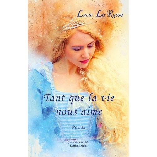 Tant Que La Vie Nous Aime