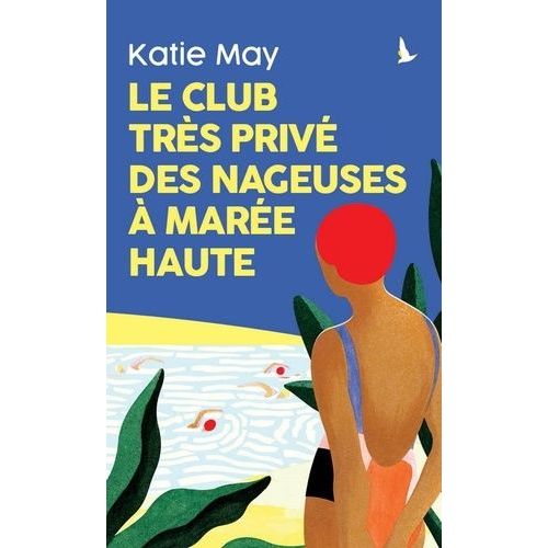 Le Club Très Privé Des Nageuses À Marée Haute