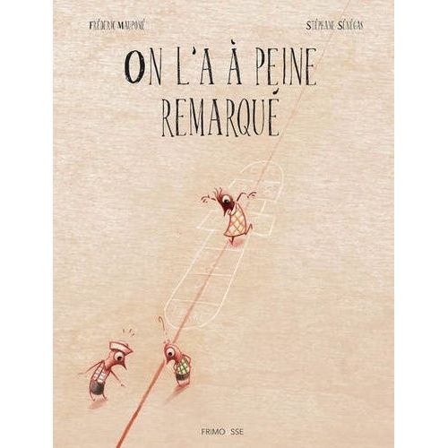 On L'a À Peine Remarqué