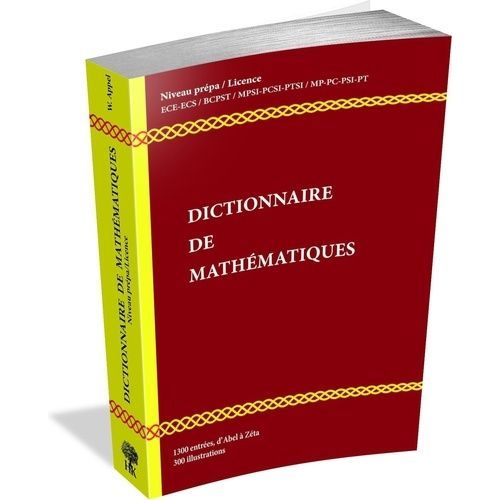 Dictionnaire De Mathématiques - Niveau Prépa / Licence L1-L2