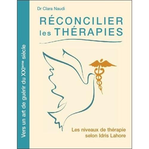 Réconcilier Les Thérapies - Les Niveaux De Thérapies Selon Idris Lahore