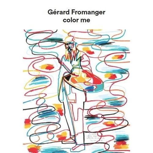Color Me - Gérard Fromanger