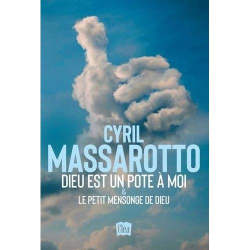 Dieu Est Un Pote À Moi & Le Petit Mensonge De Dieu