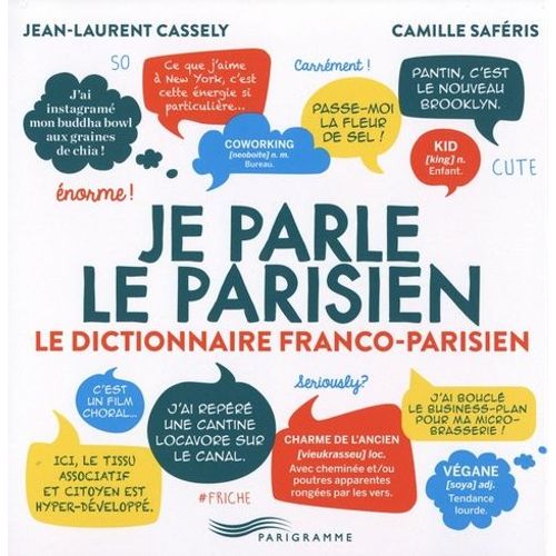 Je Parle Le Parisien - Le Dictionnaire Franco-Parisien