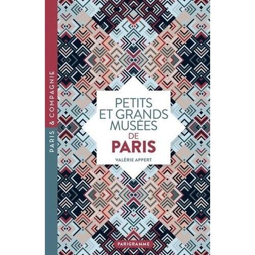 Petits Et Grands Musées De Paris