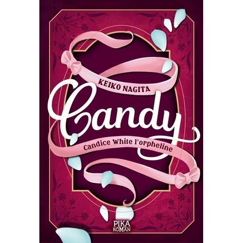 Candy - Tome 1 : Candice White L'orpheline