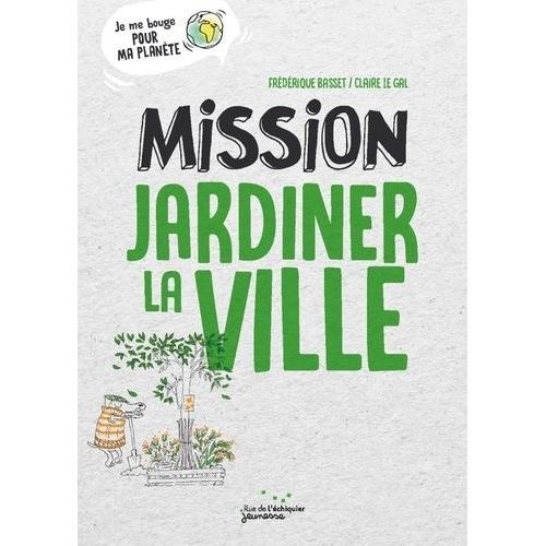 Mission Jardiner La Ville