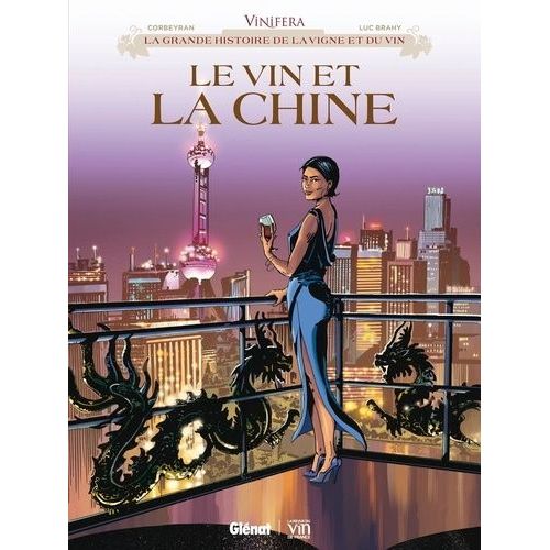 Vinifera - Le Vin Et La Chine
