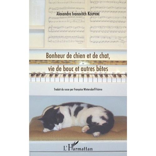 Bonheur De Chien Et De Chat, Vie De Bouc Et Autres Bêtes