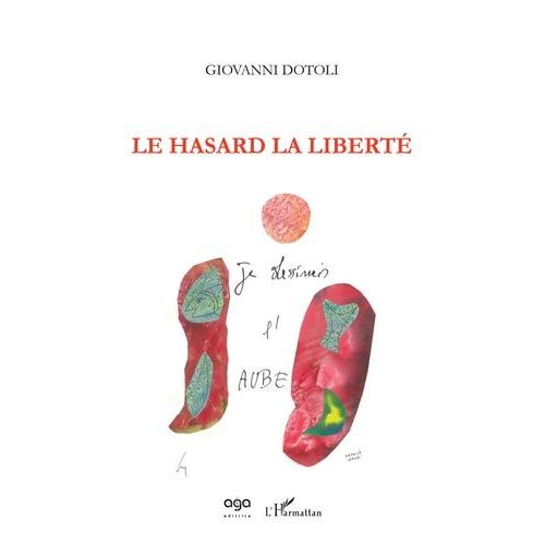 Le Hasard La Liberté