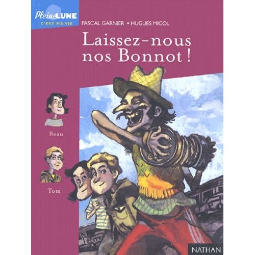 Laissez-Nous Nos Bonnot !