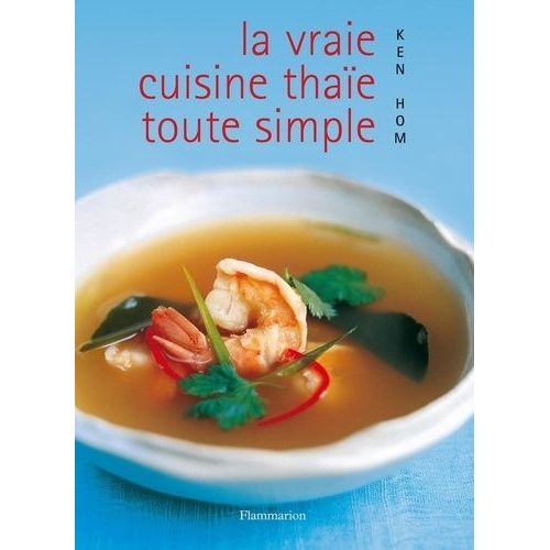 La Vraie Cuisine Thaie Toute Simple