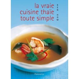 La Vraie Cuisine Thaie Toute Simple