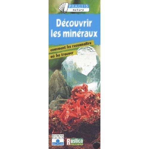 Decouvrir Les Mineraux