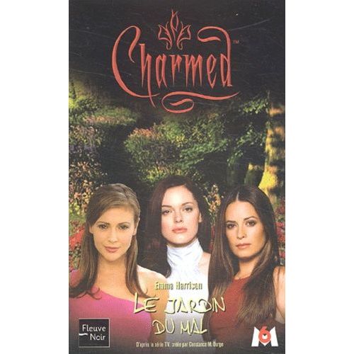 Charmed Tome 13 : Le Jardin Du Mal
