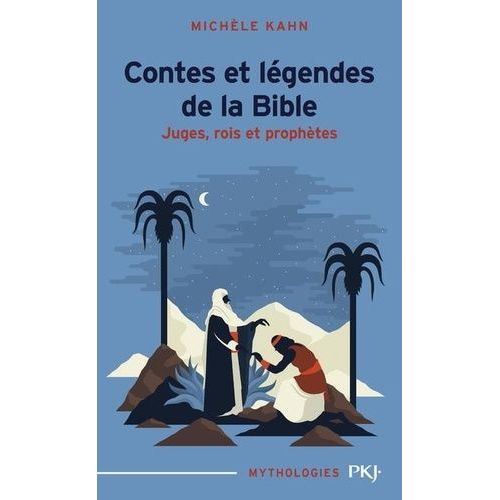 Contes Et Legendes De La Bible Tome 2 : Juges, Rois Et Prophetes
