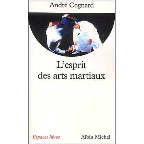 L'esprit Des Arts Martiaux
