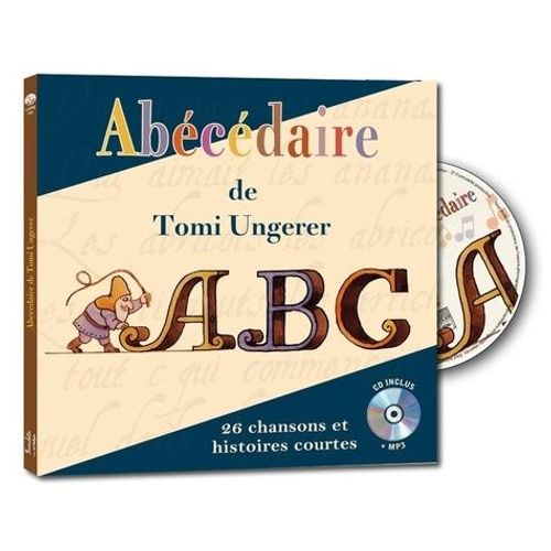 L'abécédaire De Tomi Ungerer - 26 Chansons Et Histoires Courtes (2 Cd Audio Mp3)