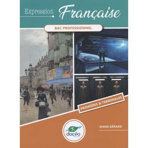 Expression Française 1re & Tle Bac Pro