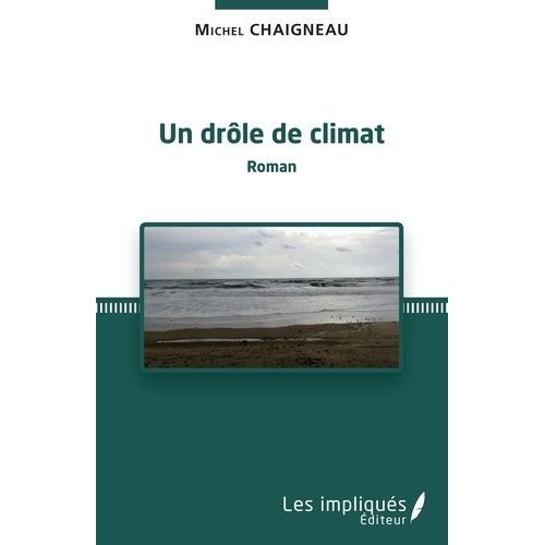 Un Drôle De Climat
