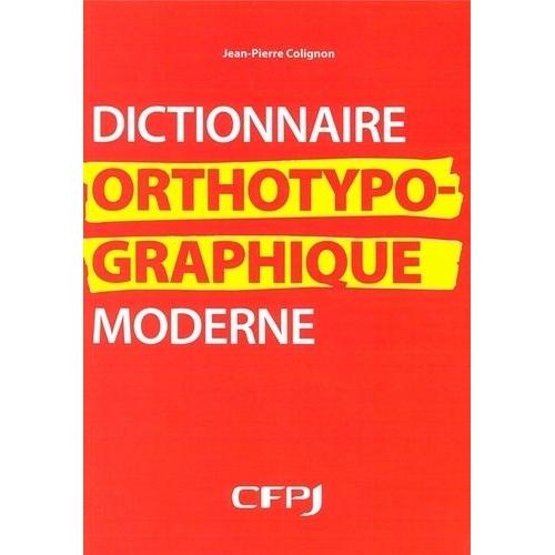 Dictionnaire Orthotypographique Moderne