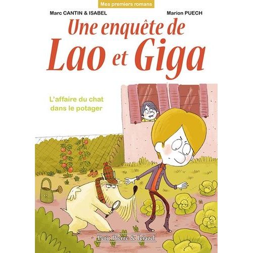 Une Enquête De Lao Et Giga - L'affaire Du Chat Dans Le Potager