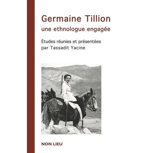 Germaine Tillion, Une Ethnologue Engagée