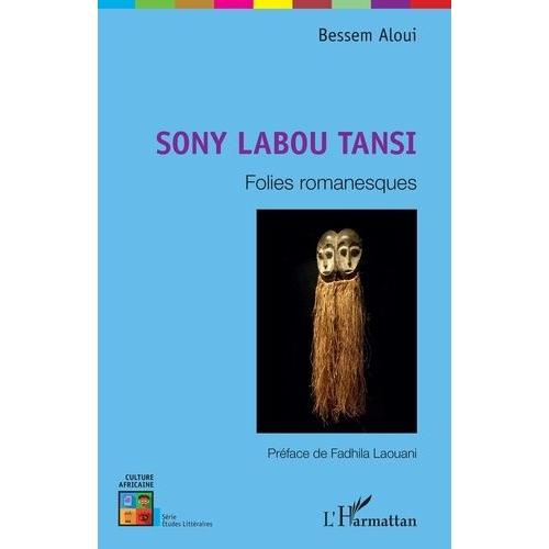 Sony Labou Tansi - Folies Romanesques