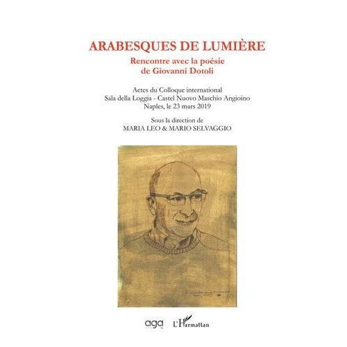 Arabesques De Lumière - Rencontre Avec La Poésie De Giovanni Dotoli
