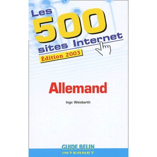 Les 500 Sites Internet Allemand - Edition 2003