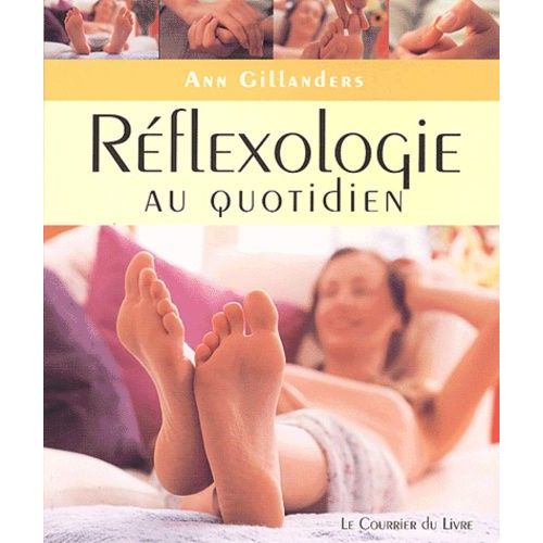 Reflexologie Au Quotidien