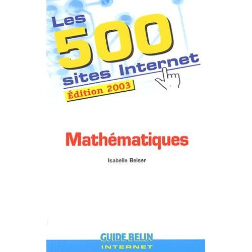 Les 500 Sites Internet Mathematiques - Edition 2003