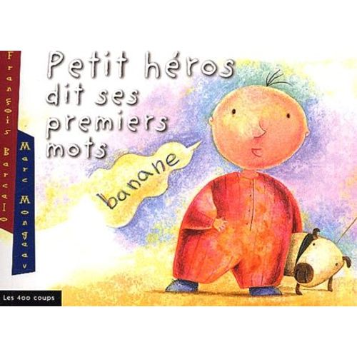 Petit Heros Dit Ses Premiers Mots