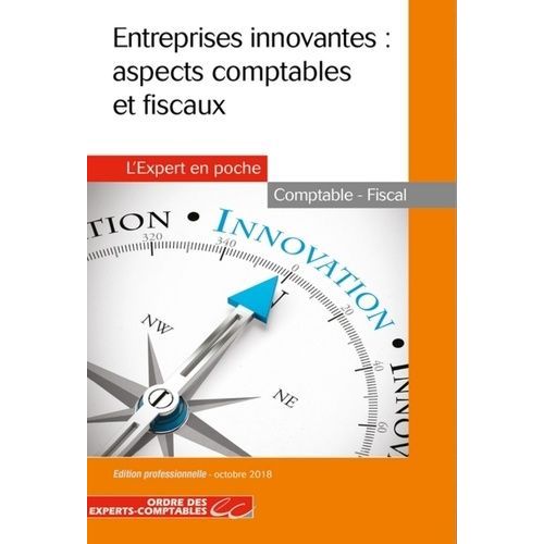 Entreprises Innovantes - Aspects Comptables Et Fiscaux