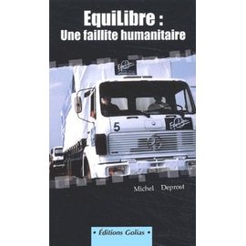 Equilibre : Une Faillite Humanitaire
