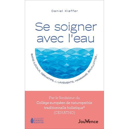Se Soigner Avec L'eau - Bains (Locaux, Dérivatifs...), Lavements, Hammams, Bouillottes