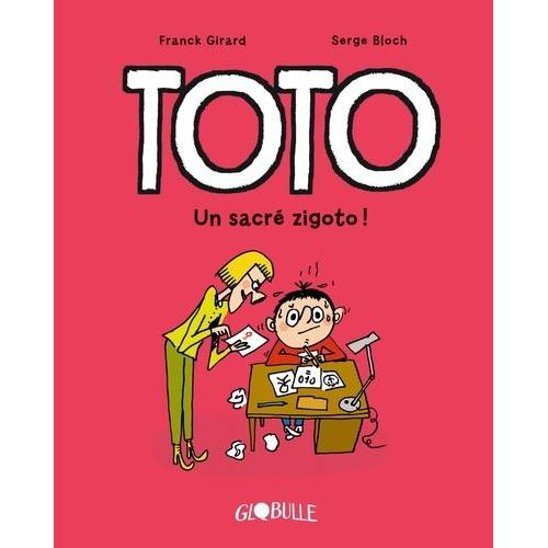 Toto Tome 4 - Un Sacré Zigoto !