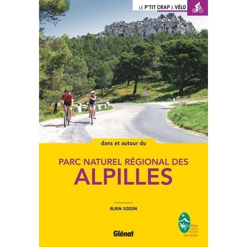 Dans Et Autour Du Parc Naturel Régional Des Alpilles