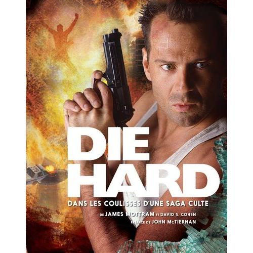 Die Hard - Dans Les Coulisses D'une Saga Culte